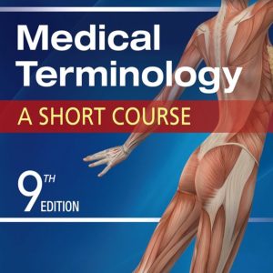 Medical Terminology A Short Course 9th Edition