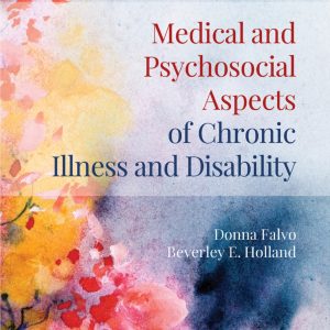 Medical and Psychosocial Aspects of Chronic Illness and Disability 6th Edition
