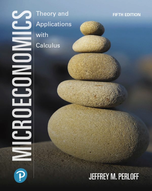 Microeconomics Theory and Applications with Calculus 5th Edition