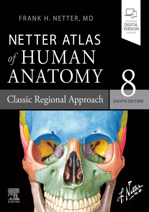 Netter Atlas of Human Anatomy: Classic Regional Approach 8th Edition