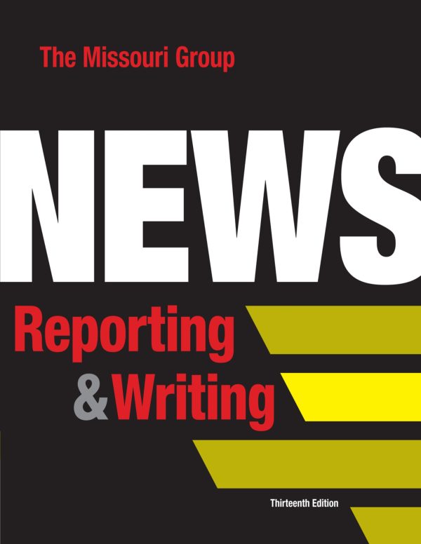 News Reporting and Writing 13th Edition