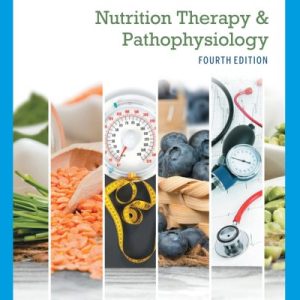 Nutrition Therapy and Pathophysiology 4th Edition