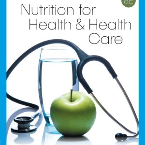Nutrition for Health & Health Care 8th Edition