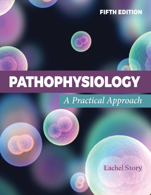 Pathophysiology A Practical Approach 5th Edition