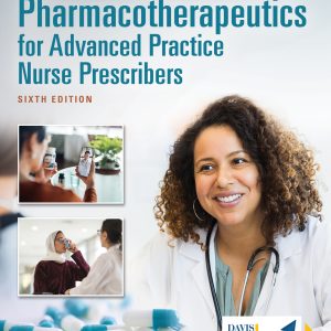 Pharmacotherapeutics for Advanced Practice Nurse Prescribers 6th Edition
