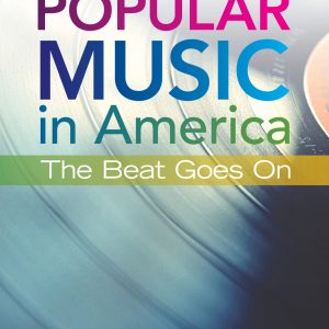 Popular Music in America The Beat Goes On 5th Edition