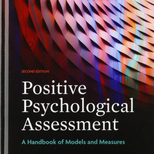 Positive Psychological Assessment A Handbook of Models and Measures 2nd Edition
