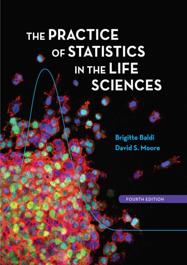 Practice of Statistics in the Life Sciences 4th Edition