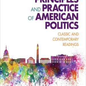 Principles and Practice of American Politics Classic and Contemporary Readings 7th Edition