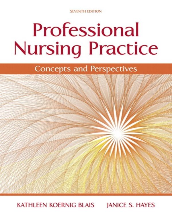 Professional Nursing Practice: Concepts and Perspectives 7th Edition