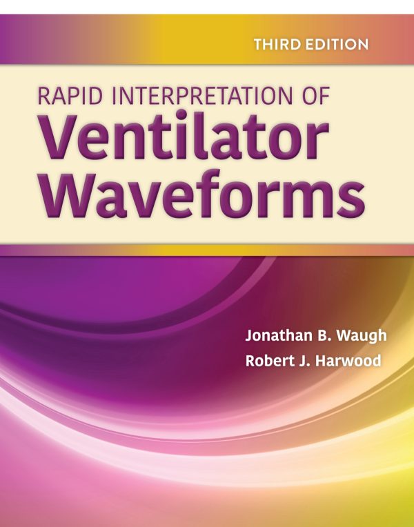 Rapid Interpretation of Ventilator Waveforms 3rd Edition