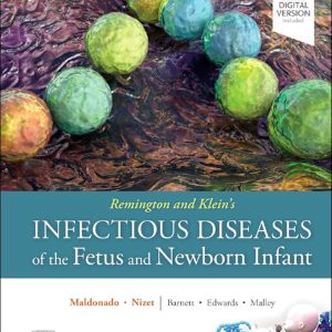 Remington and Klein's Infectious Diseases of the Fetus and Newborn Infant 9th Edition