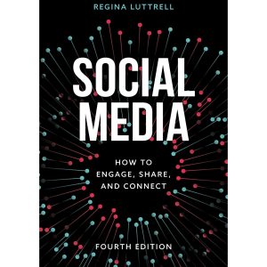 Social Media How to Engage, Share, and Connect 4th Edition