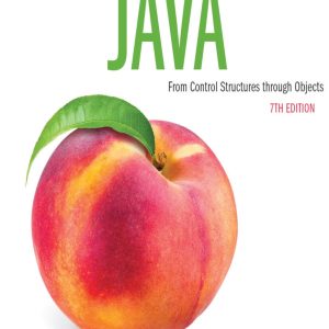 Starting Out with Java From Control Structures through Objects 7th Edition