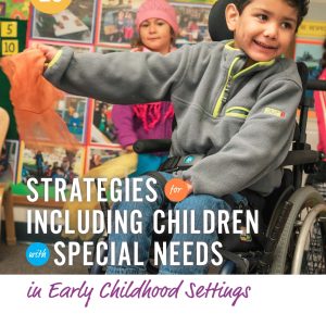 Strategies for Including Children with Special Needs in Early Childhood Settings 2nd Editon