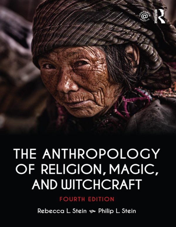 The Anthropology of Religion, Magic, and Witchcraft 4th Edition