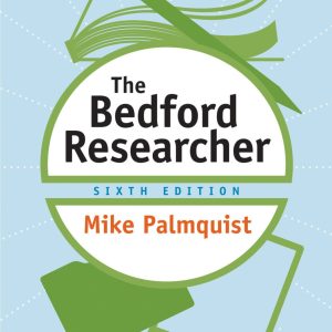 The Bedford Researcher 6e 6th Edition