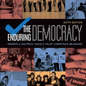The Enduring Democracy 6e 6th Edition