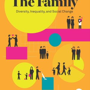 The Family Diversity, Inequality, and Social Change 3rd Edition