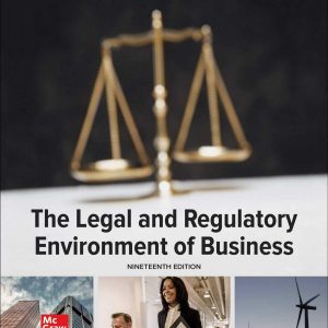 The Legal and Regulatory Environment of Business 19e 19th Edition