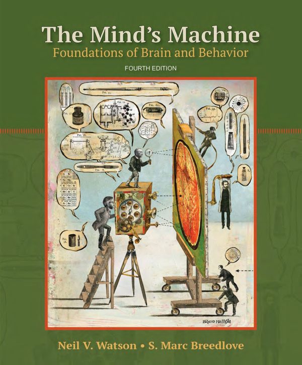 The Minds Machine Foundations of Brain and Behavior 4th Edition