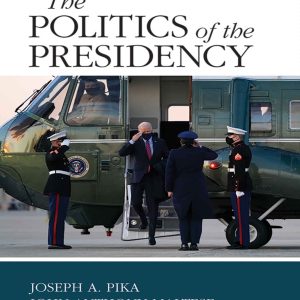 The Politics of the Presidency Revised 10e 10th Edition