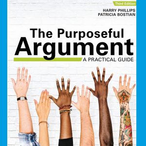 The Purposeful Argument A Practical Guide 3e 3rd Edition