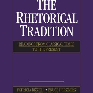 The Rhetorical Tradition Readings from Classical Times to the Present 3e 3rd Edition