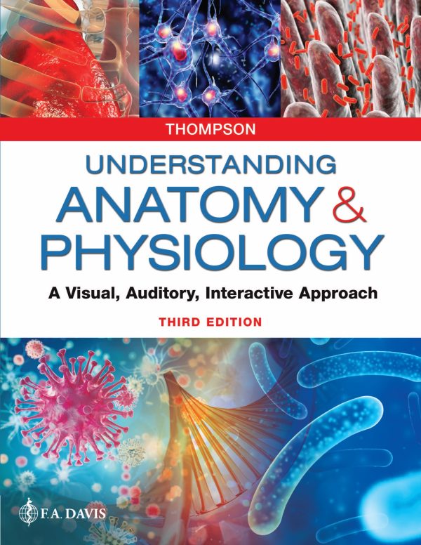 Understanding Anatomy & Physiology A Visual, Auditory, Interactive Approach 3e 3rd Edition
