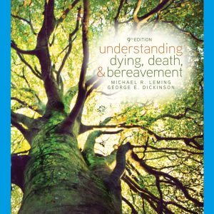 Understanding Dying, Death, and Bereavement 9e 9th Edition