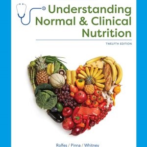 Understanding Normal Clinical Nutrition 12e 12th Edition