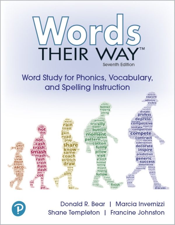 Words Their Way Word Study for Phonics, Vocabulary and Spelling Instruction 7th Edition
