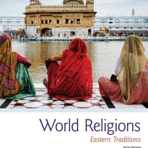 World Religions Eastern Traditions 5th Edition