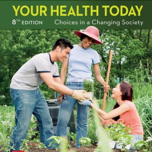 Your Health Today Choices in a Changing Society 8th Edition