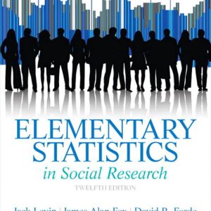 Elementary Statistics in Social Research 12th Edition