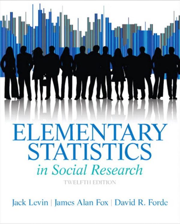 Elementary Statistics in Social Research 12th Edition