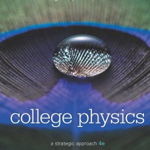 College Physics A Strategic Approach 4th Edition