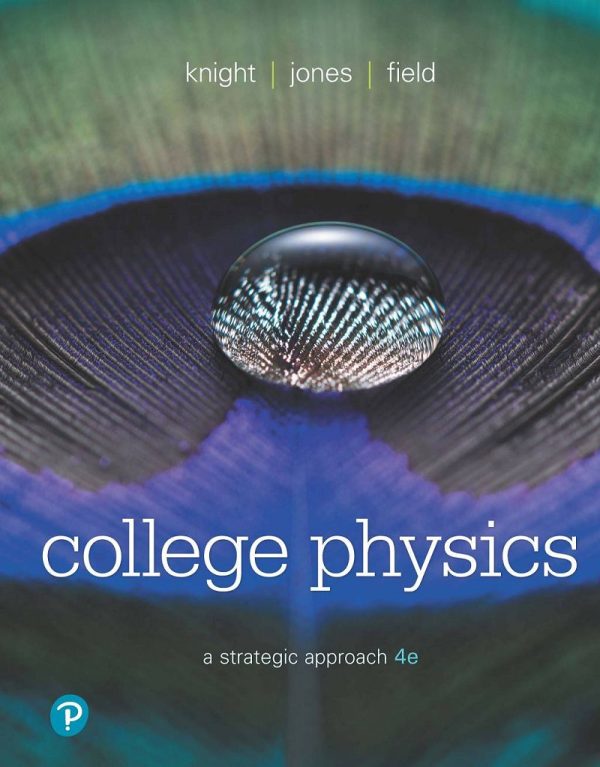 College Physics A Strategic Approach 4th Edition