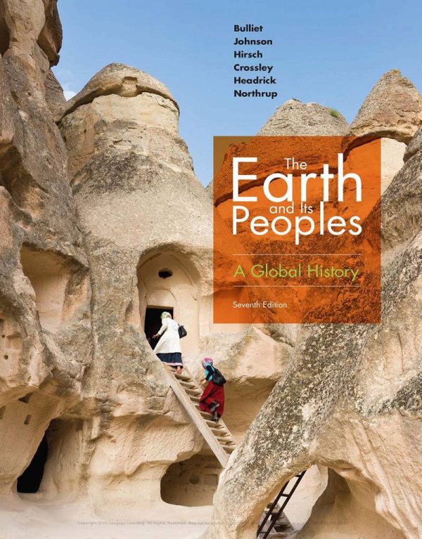 The Earth and Its Peoples A Global History 7e 7th Edition