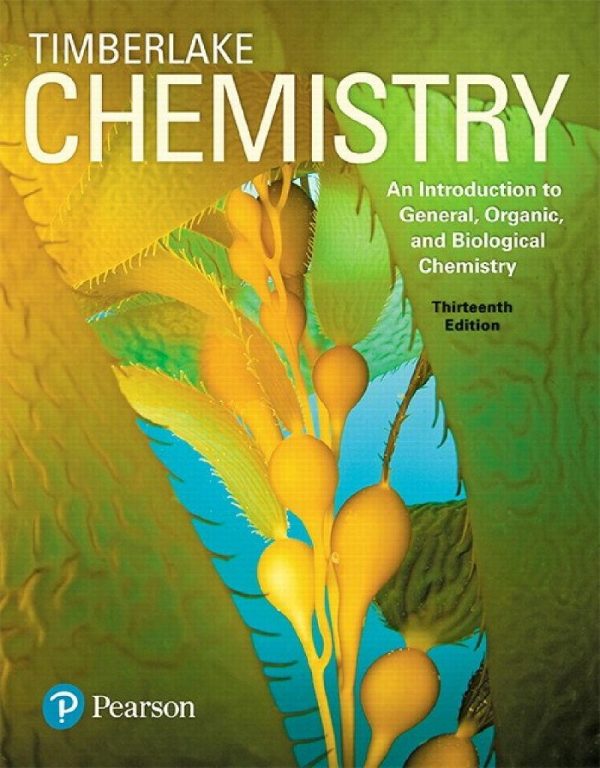 Chemistry An Introduction to General Organic and Biological Chemistry 13th Edition