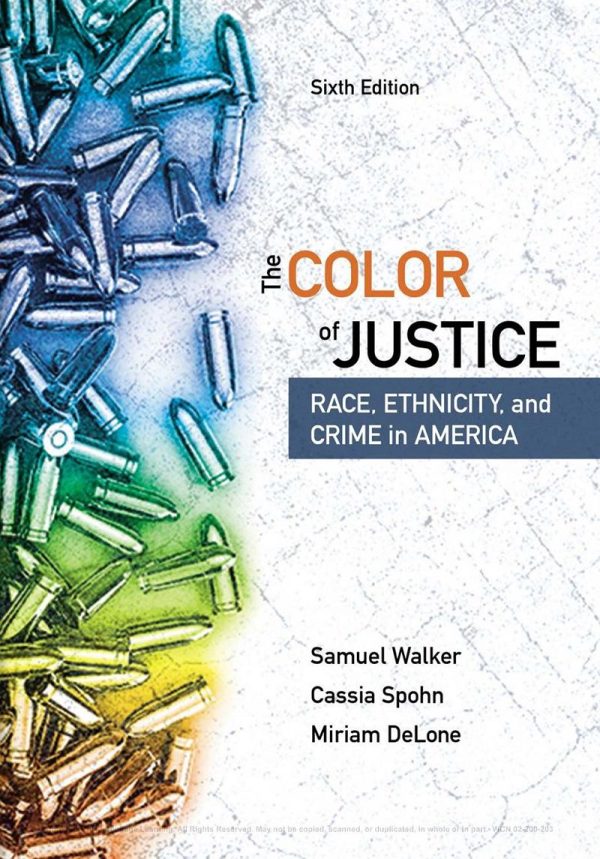 The Color of Justice Race Ethnicity and Crime in America 6e 6th Edition