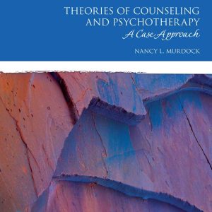 Theories of Counseling and Psychotherapy A Case Approach 4e 4th Edition