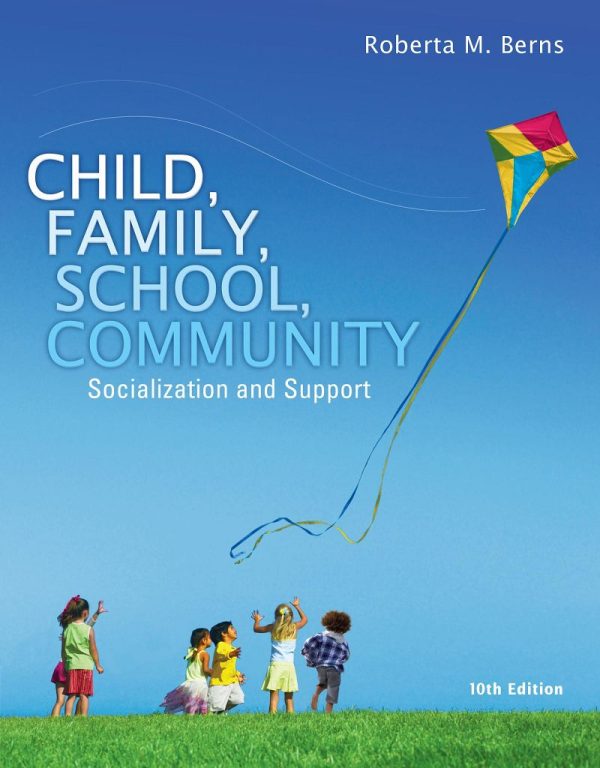 Child Family School Community Socialization and Support 10th Edition