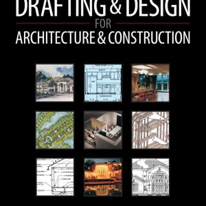 Drafting and Design for Architecture & Construction 9th Edition
