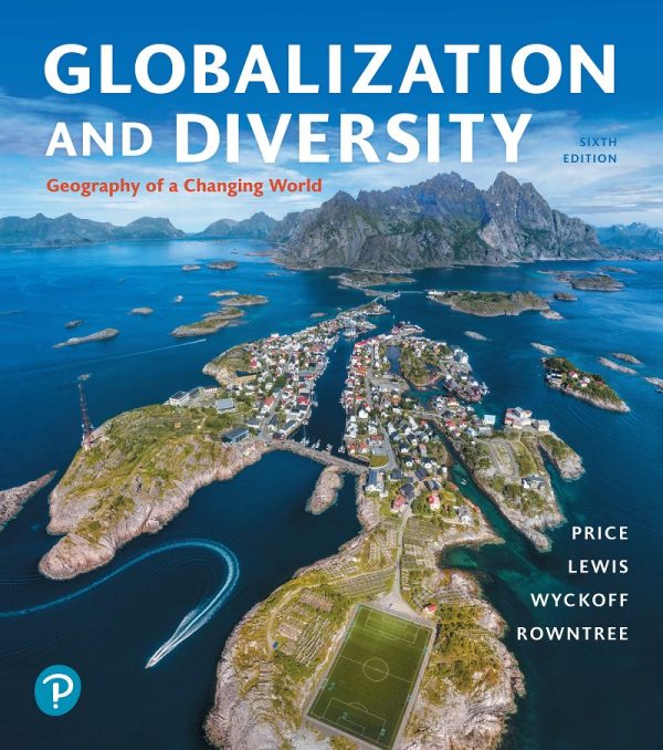 Globalization and Diversity Geography of a Changing World 6th Edition