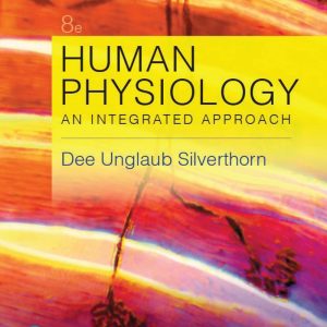 Human Physiology An Integrated Approach 8th Edition