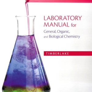 Laboratory Manual for General Organic and Biological Chemistry 3rd Edition