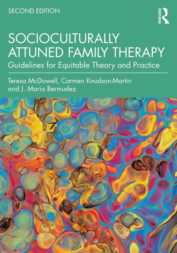 Socioculturally Attuned Family Therapy Guidelines for Equitable Theory and Practice 2nd Edition