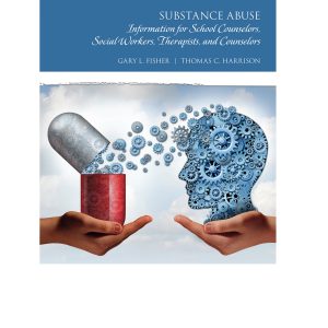 Substance Abuse Information for School Counselors, Social Workers, Therapists, and Counselors 6th Edition