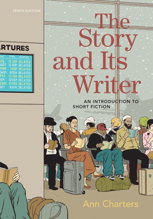 The Story and Its Writer An Introduction to Short Fiction 10th Edition